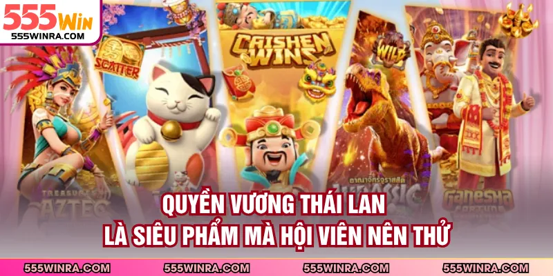 Quyền Vương Thái Lan là siêu phẩm mà hội viên nên thử